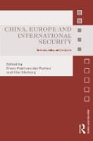 Book Cover for China, Europe and International Security by FransPaul van der Putten