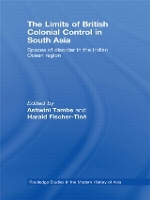 Book Cover for The Limits of British Colonial Control in South Asia by Ashwini Tambe