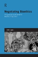 Book Cover for Negotiating Bioethics by Adèle Langlois