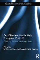 Book Cover for Sex Offenders: Punish, Help, Change or Control? by Jo Brayford