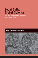 Book Cover for Local Cells, Global Science by Aditya Bharadwaj, Peter Glasner