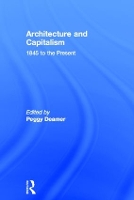 Book Cover for Architecture and Capitalism by Peggy Deamer