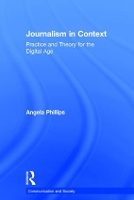 Book Cover for Journalism in Context by Angela Phillips