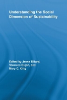 Book Cover for Understanding the Social Dimension of Sustainability by Jesse Dillard