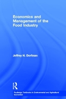 Book Cover for Economics and Management of the Food Industry by Jeffrey Dorfman