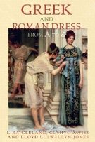 Book Cover for Greek and Roman Dress from A to Z by Liza Cleland, Glenys University of Edinburgh, UK Davies, Lloyd LlewellynJones