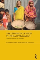 Book Cover for The Chronically Poor in Rural Bangladesh by Pk Md Motiur Rahman, Noriatsu Matsui, Yukio Ikemoto