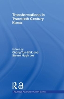 Book Cover for Transformations in Twentieth Century Korea by Yunshik University of British Columbia, Canada Chang