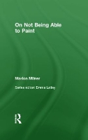 Book Cover for On Not Being Able to Paint by Marion Milner