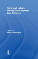 Book Cover for Rural and Urban: Architecture Between Two Cultures by Andrew Ballantyne