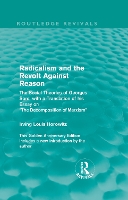 Book Cover for Radicalism and the Revolt Against Reason (Routledge Revivals) by Irving Louis Horowitz