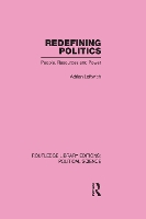 Book Cover for Redefining Politics Routledge Library Editions: Political Science Volume 45 by Adrian University of York, UK Leftwich