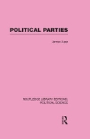 Book Cover for Political Parties Routledge Library Editions: Political Science Volume 54 by J Jupp