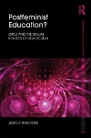 Book Cover for Postfeminist Education? by Jessica (Institute of Education, University of London, UK) Ringrose