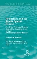 Book Cover for Radicalism and the Revolt Against Reason (Routledge Revivals) by Irving Louis Horowitz