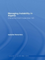 Book Cover for Managing Instability in Algeria by Isabelle German Institute for International and Security Affairs, Berlin, Germany Werenfels