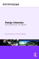 Book Cover for Design Literacies by Mary University of Wyoming, Laramie, USA P Sheridan, Jennifer Rowsell