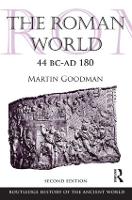 Book Cover for The Roman World 44 BC-AD 180 by Martin Goodman