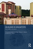 Book Cover for Muslims in Singapore by Kamaludeen Mohamed Nasir, Alexius A. (National University of Singapore, Singapore) Pereira, Bryan S. Turner