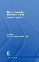 Book Cover for Higher Education Reform in China by W John University of Nottingham, UK Morgan
