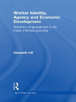 Book Cover for Worker Identity, Agency and Economic Development by Elizabeth Hill