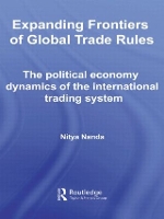 Book Cover for Expanding Frontiers of Global Trade Rules by Nitya The Energy and Resources Institute TERI, New Delhi, India Nanda