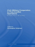 Book Cover for Civil-Military Cooperation in Post-Conflict Operations by Christopher Ankersen