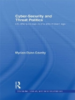 Book Cover for Cyber-Security and Threat Politics by Myriam Dunn Cavelty