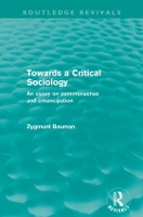 Book Cover for Towards a Critical Sociology (Routledge Revivals) by Zygmunt Bauman