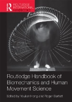 Book Cover for Routledge Handbook of Biomechanics and Human Movement Science by Youlian Hong