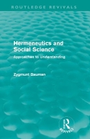 Book Cover for Hermeneutics and Social Science (Routledge Revivals) by Zygmunt Bauman