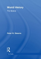 Book Cover for World History: The Basics by Peter N. (George Mason University) Stearns