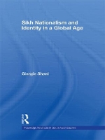 Book Cover for Sikh Nationalism and Identity in a Global Age by Giorgio Shani
