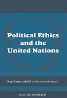 Book Cover for Political Ethics and The United Nations by Manuel Froehlich