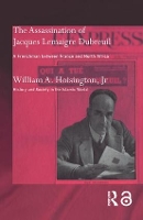 Book Cover for The Assassination of Jacques Lemaigre Dubreuil by Jr, William A Hoisington