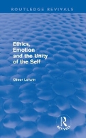 Book Cover for Ethics, Emotion and the Unity of the Self (Routledge Revivals) by Oliver Letwin