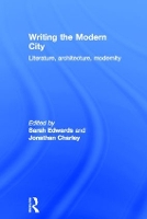 Book Cover for Writing the Modern City by Sarah Edwards