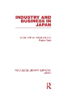 Book Cover for Industry and Business in Japan by Kazuo Sato