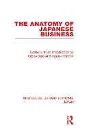 Book Cover for The Anatomy of Japanese Business by Kazuo Sato