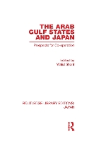 Book Cover for The Arab Gulf States and Japan by Walid Sharif