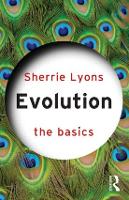 Book Cover for Evolution: The Basics by Sherrie (SUNY Empire State College, USA) Lyons