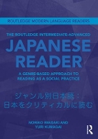 Book Cover for The Routledge Intermediate to Advanced Japanese Reader by Noriko Iwasaki, Yuri Kumagai