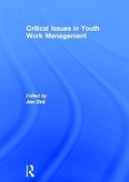 Book Cover for Critical Issues in Youth Work Management by Jon Ord