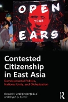 Book Cover for Contested Citizenship in East Asia by KyungSup Seoul National University, South Korea Chang