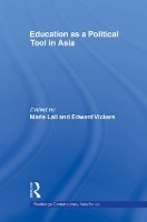 Book Cover for Education as a Political Tool in Asia by Marie Institute of Education, University of London, UK Lall