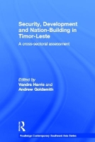 Book Cover for Security, Development and Nation-Building in Timor-Leste by Vandra Harris