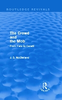 Book Cover for The Crowd and the Mob (Routledge Revivals) by J S McClelland