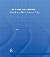 Book Cover for The Lady Footballers by James Lee