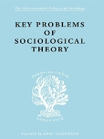 Book Cover for Key Problems of Sociological Theory by John Rex