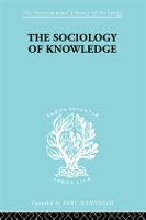 Book Cover for The Sociology of Knowledge by Stark F Werner